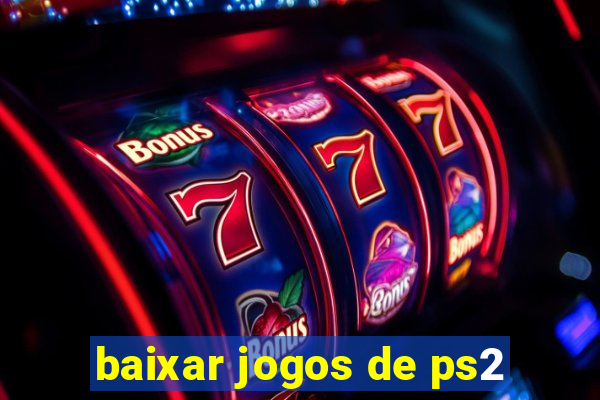 baixar jogos de ps2